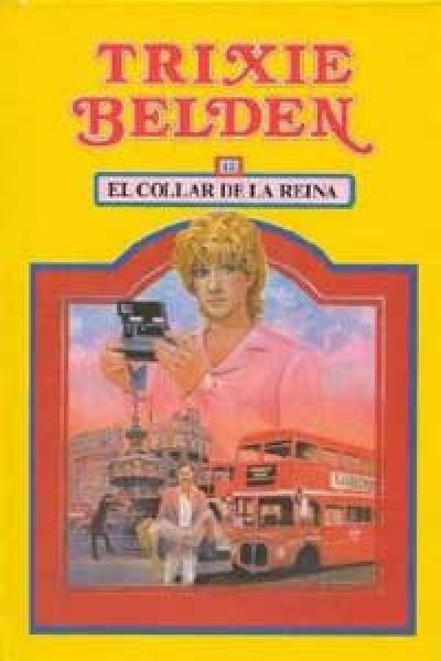 Portada de EL COLLAR DE LA REINA. Trixie Belden 12