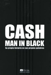Portada de CASH: MAN IN BLACK: SU PROPIA HISTORIA EN SUS PROPIAS PALABRAS