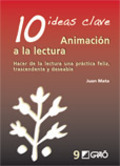 Portada de 10 IDEAS CLAVE: Animación a la lectura