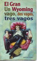 Portada del libro UN VAGO, DOS VAGOS, TRES VAGOS