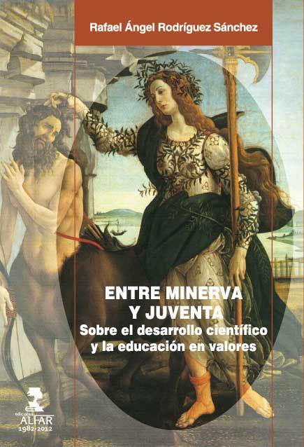 Portada de ENTRE MINERVA Y JUVENTA. Sobre el desarrollo científico y la educación en valores