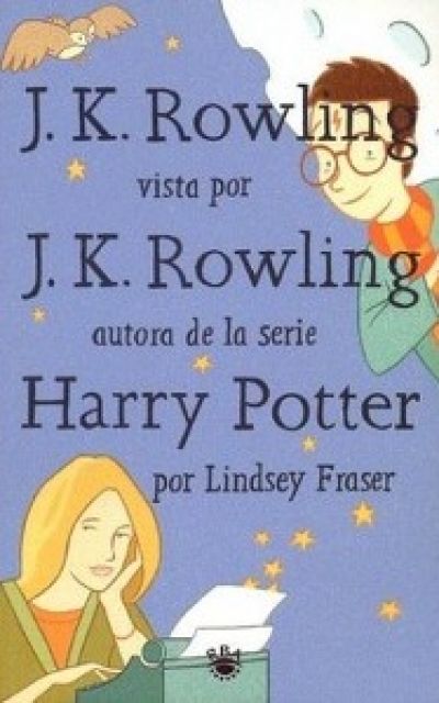 Portada de J.K. ROWLING VISTA POR J.K. ROWLING AUTORA DE LA SERIE HARRY POTTER