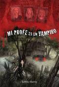 Portada de MI PROFE ES UN VAMPIRO