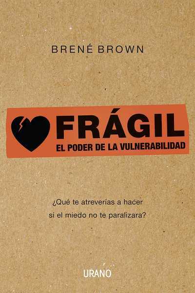 Portada de FRÁGIL. El poder de la vulnerabilidad