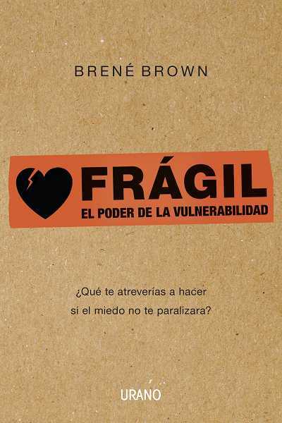 Portada de FRÁGIL. El poder de la vulnerabilidad