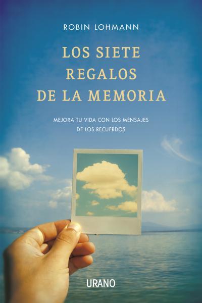 Portada del libro LOS SIETE REGALOS DE LA MEMORIA