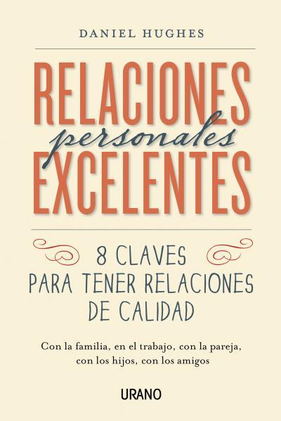 Portada del libro RELACIONES PERSONALES EXCELENTES. 8 claves para tener relaciones de calidad