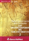 Portada del libro LOS GRANDES IMPERIOS DEL CERCANO ORIENTE 1