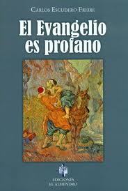 Portada del libro EL EVANGELIO ES PROFANO