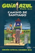 Portada del libro CAMINO DE SANTIAGO (ED. ESPECIAL XACOBEO 2010) (GUIA AZUL) 