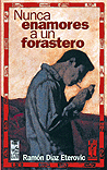 Portada del libro NUNCA ENAMORES A UN FORASTERO