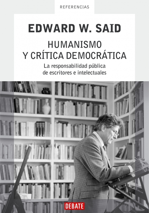 Portada del libro HUMANISMO Y CRÍTICA DEMOCRÁTICA. La responsabilidad pública de escritores e intelectuales