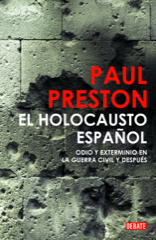 Portada de EL HOLOCAUSTO ESPAÑOL. Odio y exterminio en la Guerra Civil y después