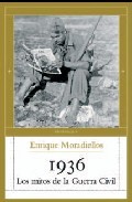 Portada de 1936: LOS MITOS DE LA GUERRA CIVIL