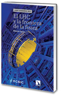 Portada del libro EL LHC Y LA FRONTERA DE LA FÍSICA