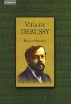 Portada del libro VIDA DE DEBUSSY