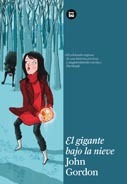 Portada del libro EL GIGANTE BAJO LA NIEVE