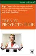 Portada del libro CREA TU PROYECTO TUBE