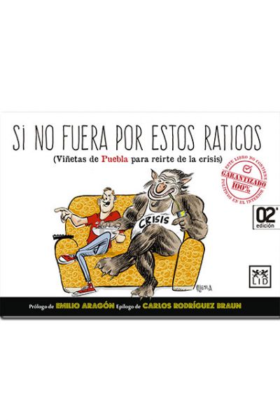 Portada de SI NO FUERA POR ESTOS RATICOS. Viñetas de Puebla para reirte de la crisis