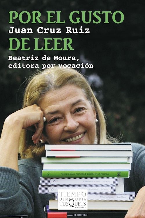 Portada de POR EL GUSTO DE LEER. Beatriz de Moura, editora por vocación