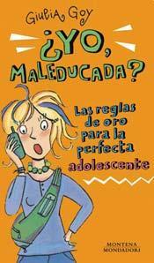 Portada del libro ¿YO, MALEDUCADA?