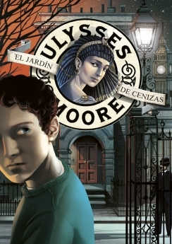 Portada de ULYSSES MOORE. El jardín de cenizas