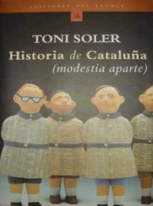 Portada de HISTORIA DE CATALUÑA (MODESTIA APARTE)