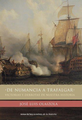 Portada del libro DE NUMANCIA A TRAFALGAR. Victorias y derrotas de nuestra historia