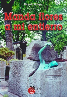 Portada del libro MANDA FLORES A MI ENTIERRO