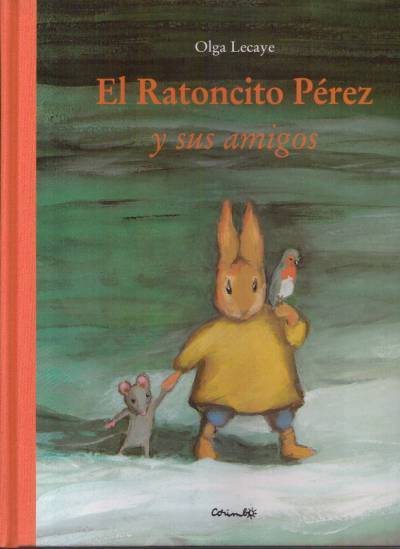 Portada del libro EL RATONCITO PÉREZ Y SUS AMIGOS