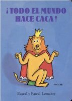 Portada del libro ¡TODO EL MUNDO HACE CACA!