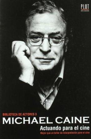 Portada del libro MICHAEL CAINE. Actuando para el cine