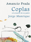 Portada de COPLAS A LA MUERTE DE SU PADRE, DE JORGE MANRIQUE