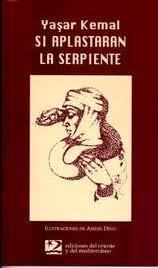 Portada del libro SI APLASTARAN LA SERPIENTE