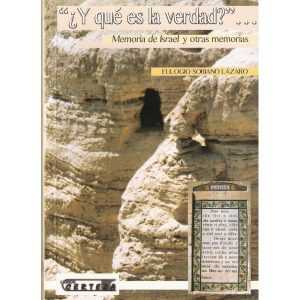 Portada de ¿Y QUÉ ES LA VERDAD? Memorias de Israel y otras memorias