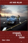 Portada de FOTOGRAFIA DE ALTA CALIDAD. Técnica y método