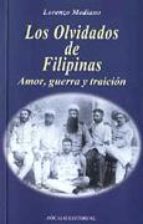 Portada del libro LOS OLVIDADOS DE FILIPINAS. Amor, guerra y traición