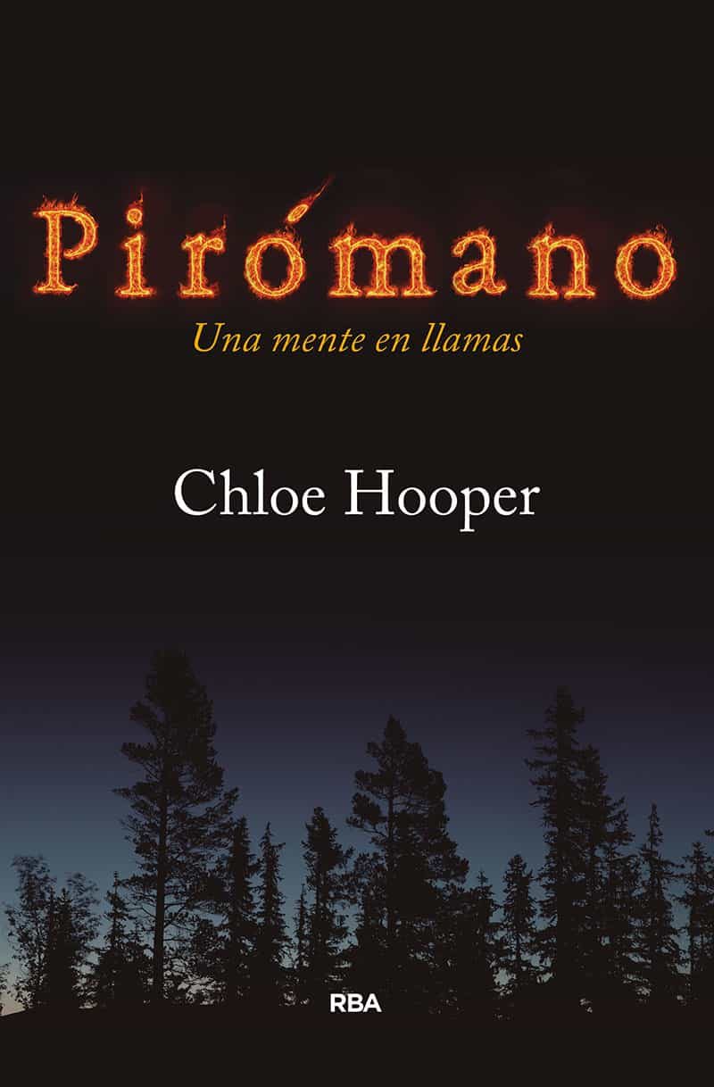 Portada del libro PIRÓMANO. Una mente en llamas