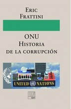 Portada de ONU, HISTORIA DE LA CORRUPCIÓN