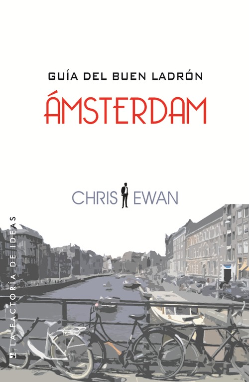 Portada de GUÍA DEL BUEN LADRÓN: ÁMSTERDAM