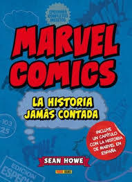 Portada de MARVEL CÓMICS. LA HISTORIA JAMÁS CONTADA