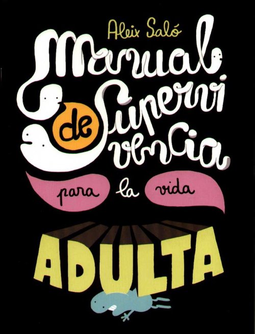 Portada de MANUAL DE SUPERVIVENCIA PARA LA VIDA ADULTA