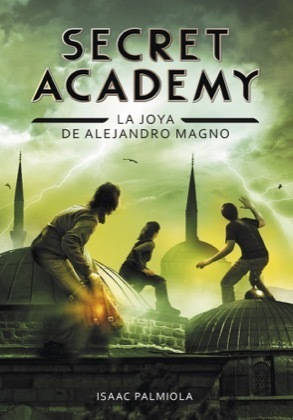 Portada de SECRET ACADEMY 2. La joya de Alejandro Magno