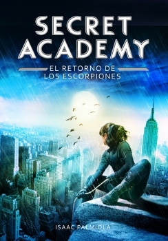 Portada de SECRET ACADEMY 3. El retorno de los Escorpiones