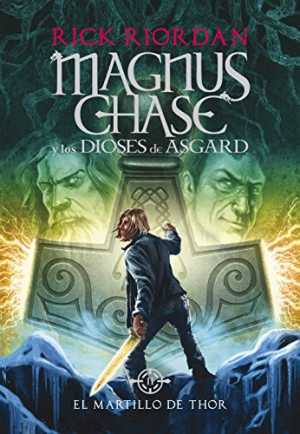 Portada del libro MAGNUS CHASE y los dioses de Asgard 2: El martillo de Thor