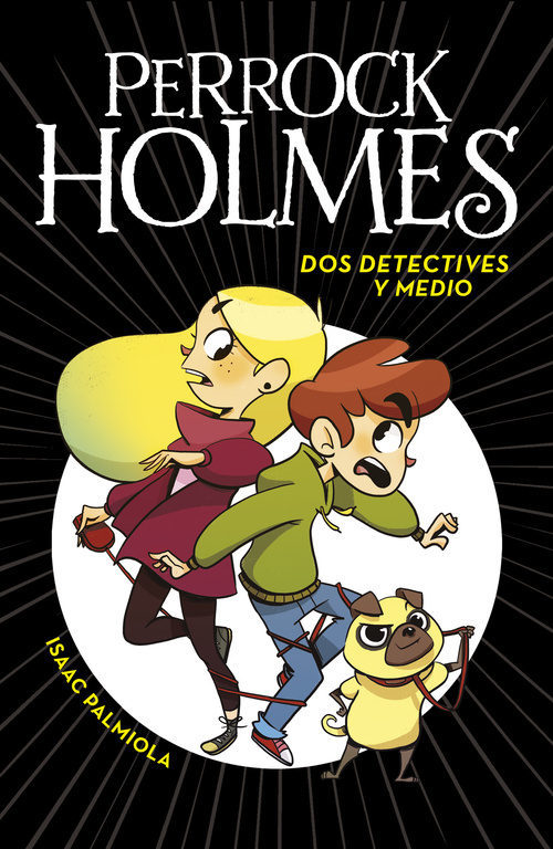 Portada de PERROCK HOLMES 1: Dos detectives y medio