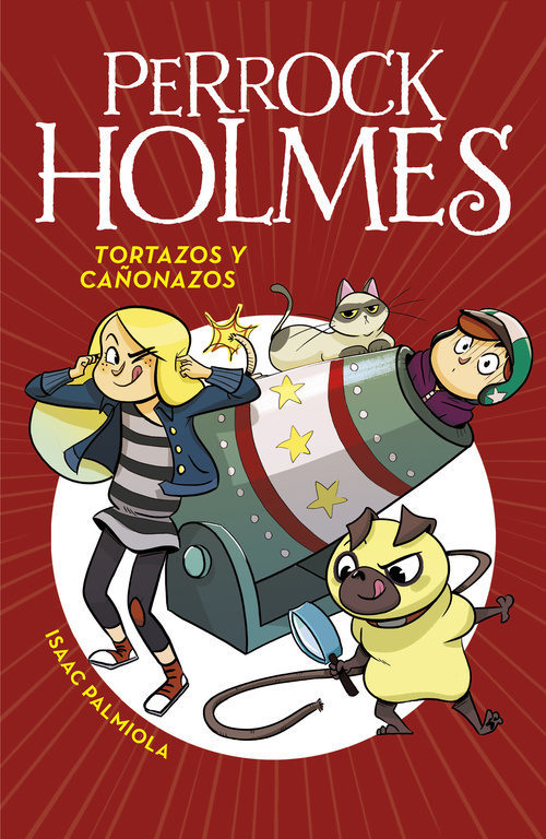 Portada del libro PERROCK HOLMES 4: Tortazos y cañonazos