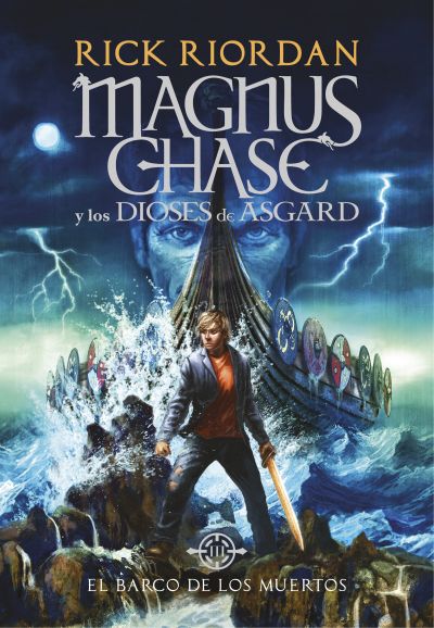 Portada de MAGNUS CHASE y los dioses de Asgard 3: El barco de los muertos