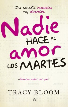 Portada del libro NADIE HACE EL AMOR LOS MARTES