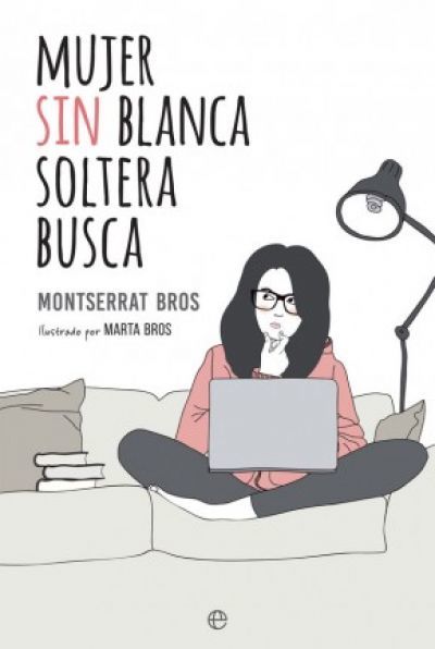 Portada del libro MUJER SIN BLANCA SOLTERA BUSCA